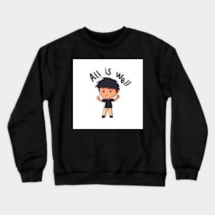 all is well Crewneck Sweatshirt